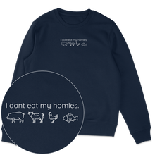 I Don't Eat My Homies Sweatshirt