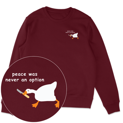 Peace Was Never An Option Sweatshirt