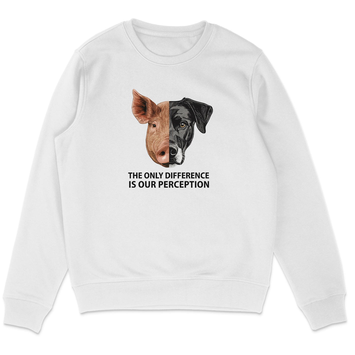 The Only Difference Is Our Perception Sweatshirt