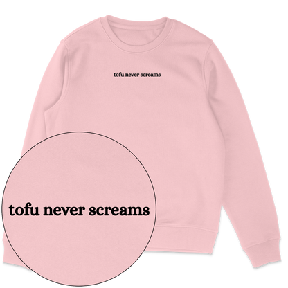 Tofu Never Screams Sweatshirt - Vegan America