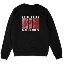 Until Every Cage Is Empty Sweatshirt