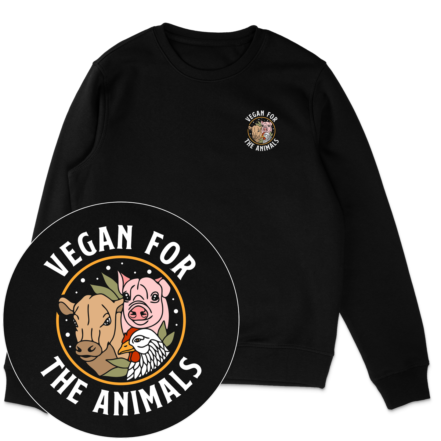Vegan For The Animals Earthlings Sweatshirt