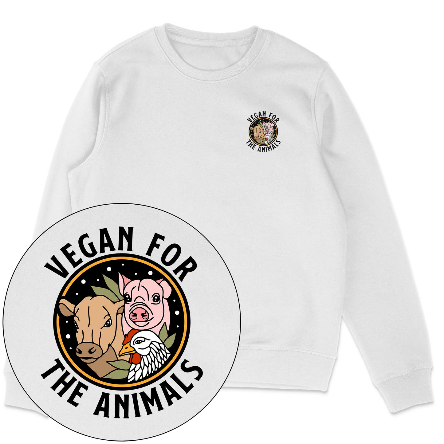 Vegan For The Animals Earthlings Sweatshirt