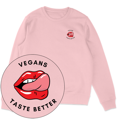 Vegans Taste Better Sweatshirt