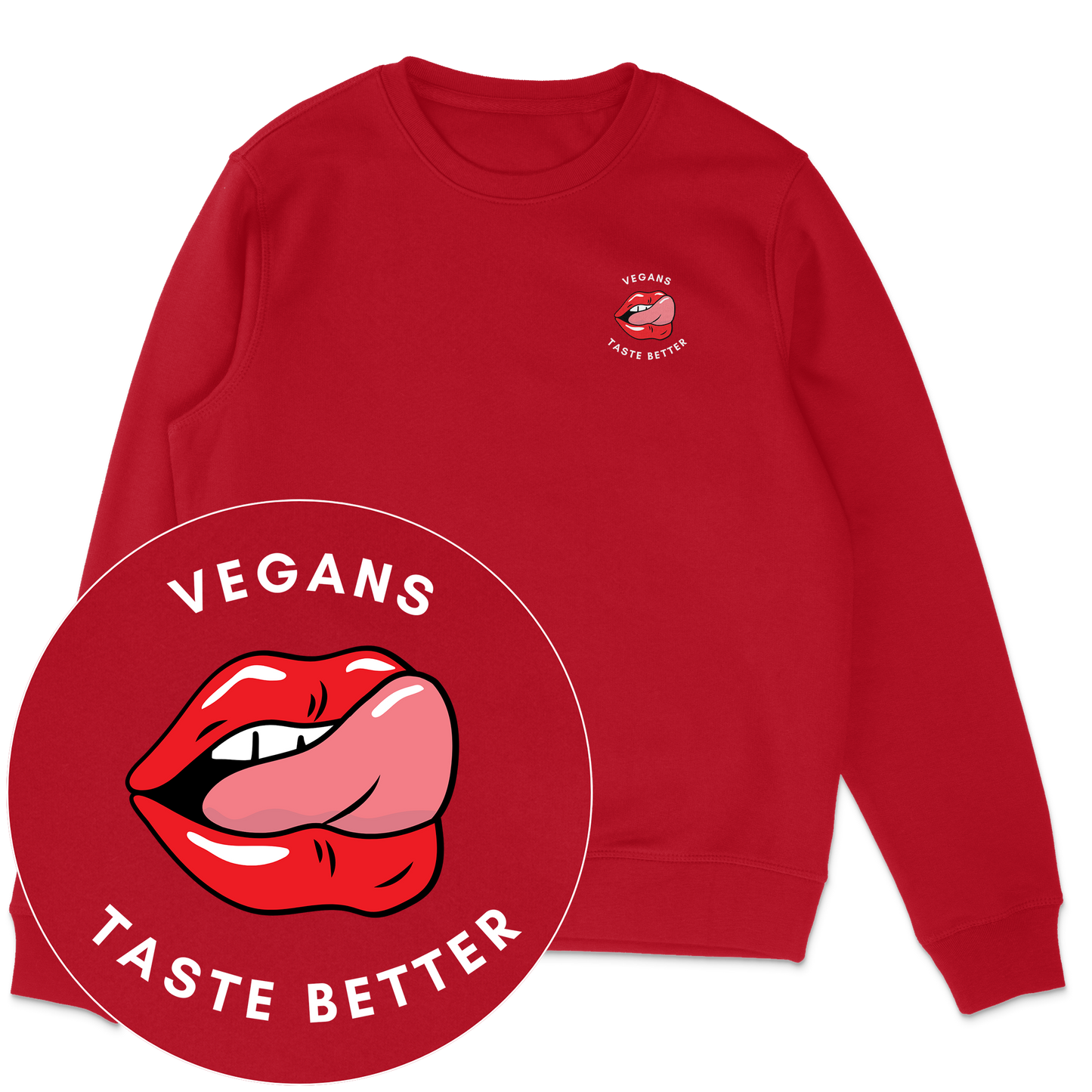 Vegans Taste Better Sweatshirt