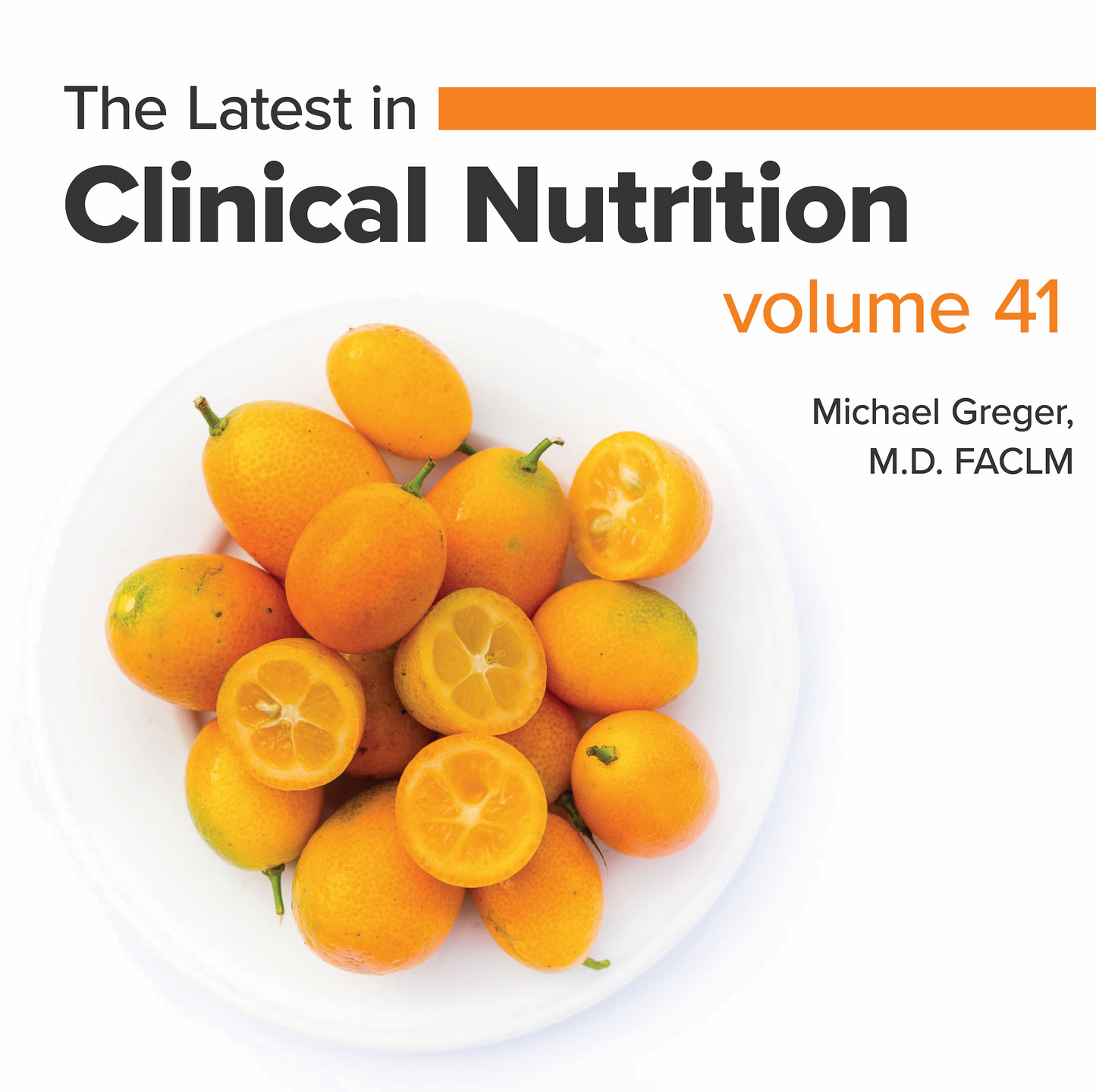 Latest in Clinical Nutrition - Volume 41 [Digital Download]