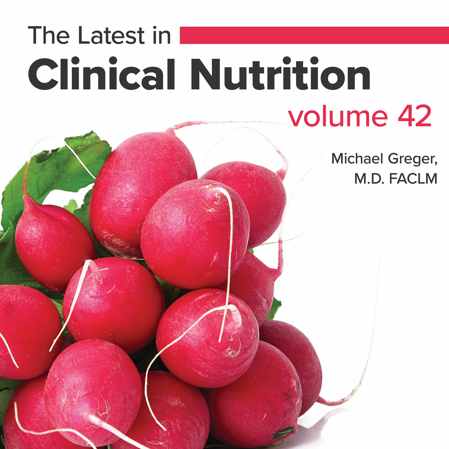 Latest in Clinical Nutrition - Volume 42 [Digital Download]