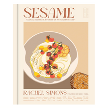 SESAME: Global Recipes + Stories of an Ancient Seed