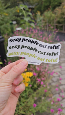 Sexy People Eat Tofu