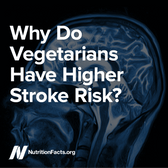 Why Do Vegetarians Have Higher Stroke Risk? [Digital Download] - Vegan America