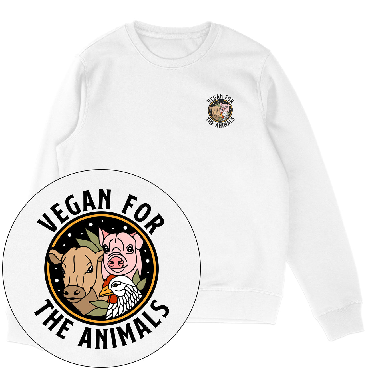 Vegan For The Animals Earthlings Sweatshirt