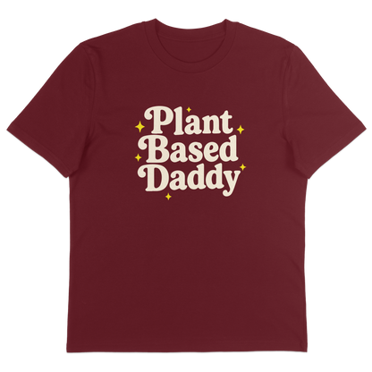 Plant Based Daddy T-Shirt
