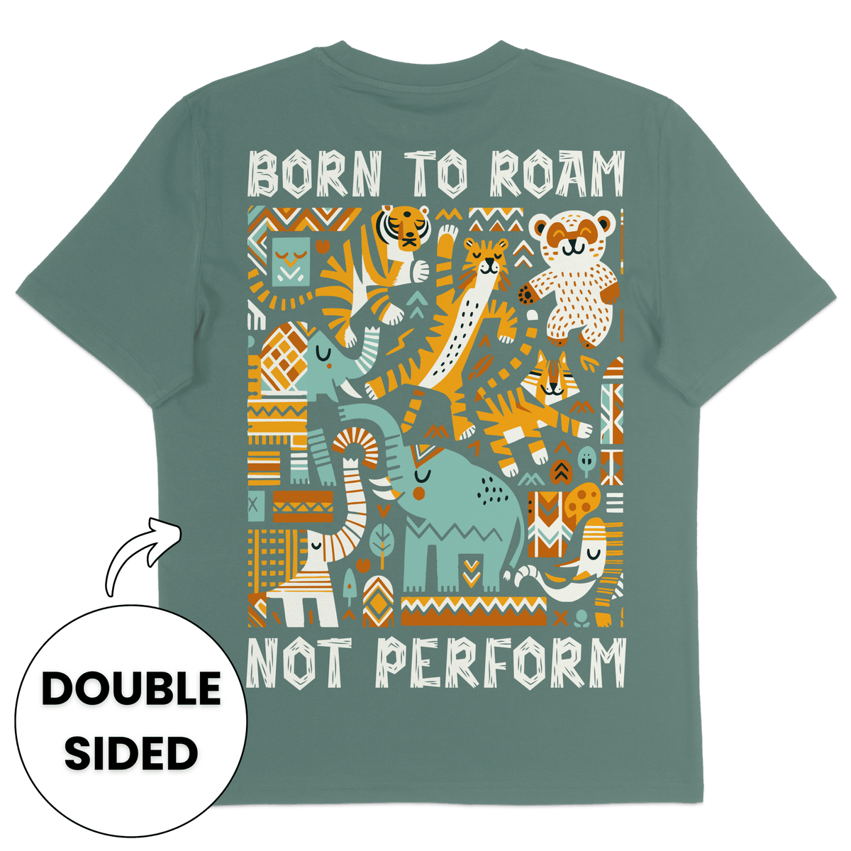 Born To Roam Not Perform Streetwear T-Shirt - Vegan America