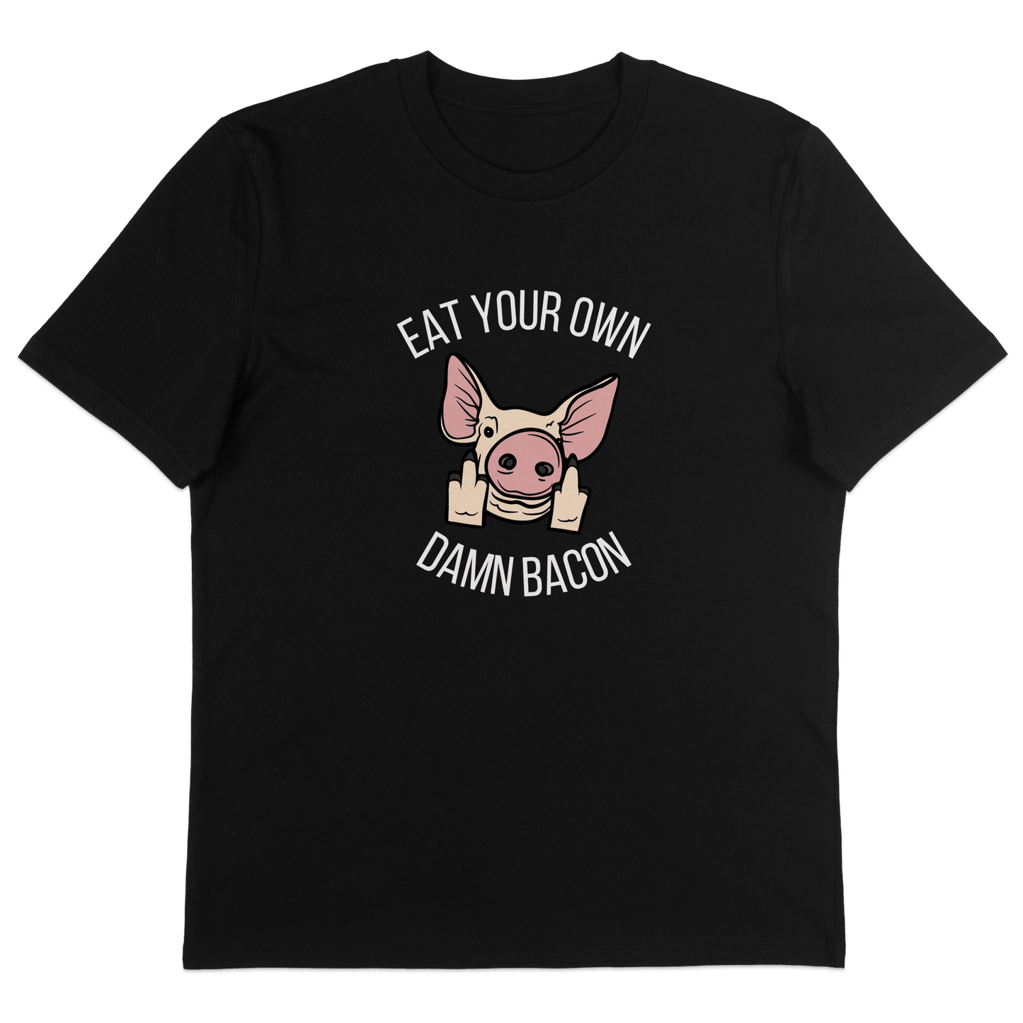 Eat Your Own Damn Bacon T-Shirt - Vegan America