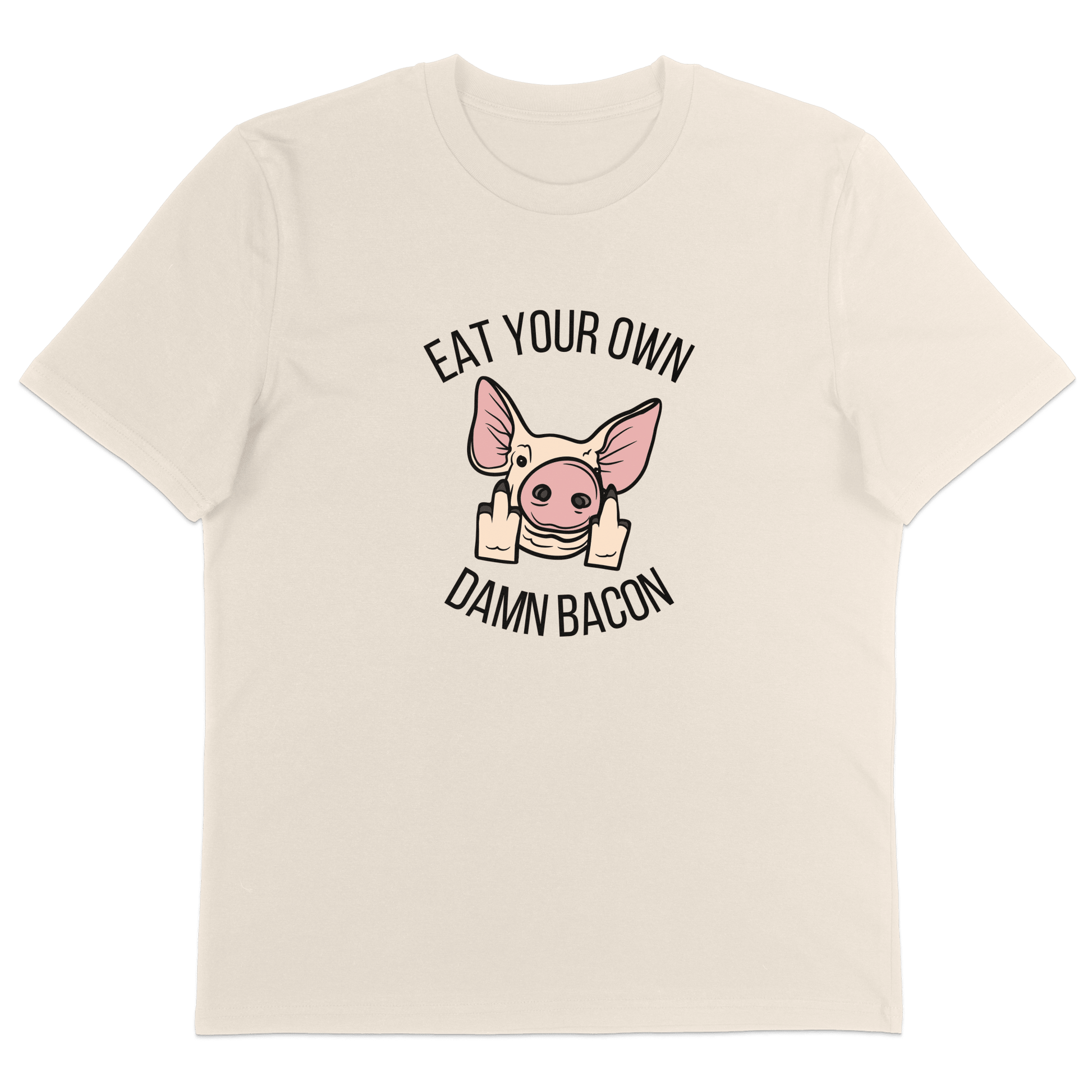 Eat Your Own Damn Bacon T-Shirt - Vegan America