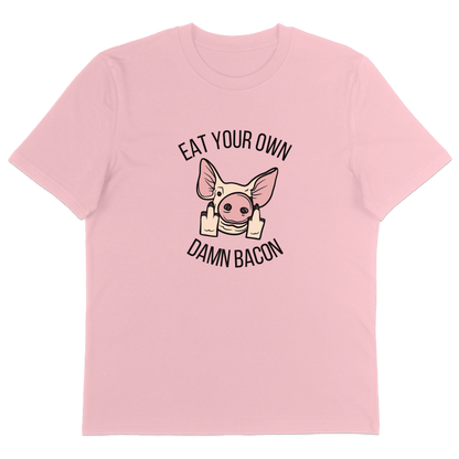 Eat Your Own Damn Bacon T-Shirt - Vegan America