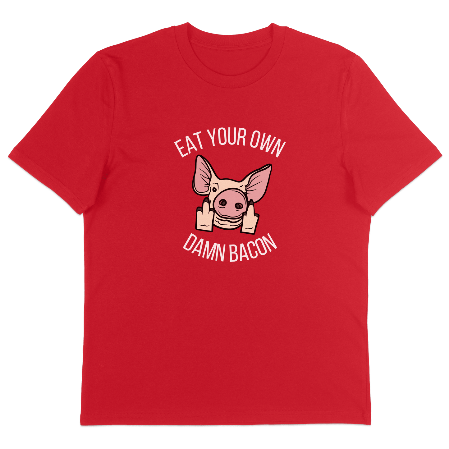 Eat Your Own Damn Bacon T-Shirt - Vegan America