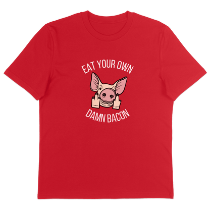Eat Your Own Damn Bacon T-Shirt - Vegan America