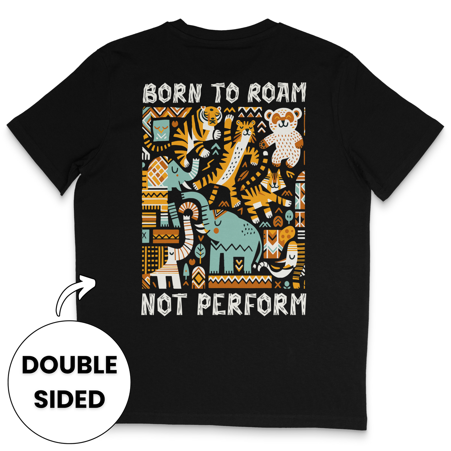 Born To Roam Not Perform Streetwear T-Shirt