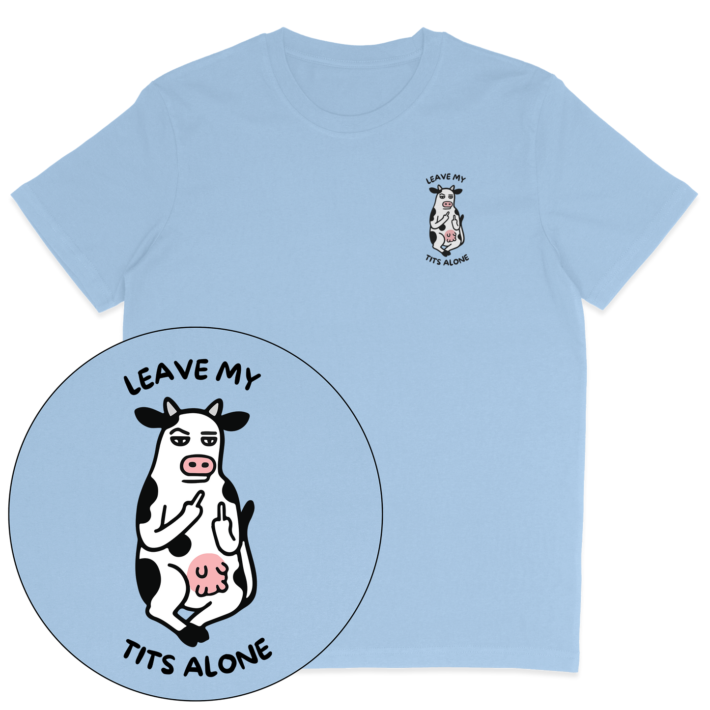 Leave My Tits Alone T-Shirt