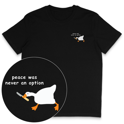 Peace Was Never An Option T-Shirt