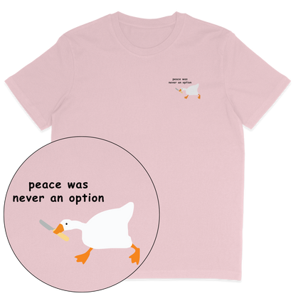 Peace Was Never An Option T-Shirt