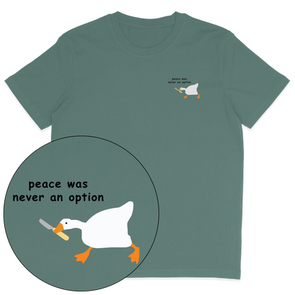 Peace Was Never An Option T-Shirt