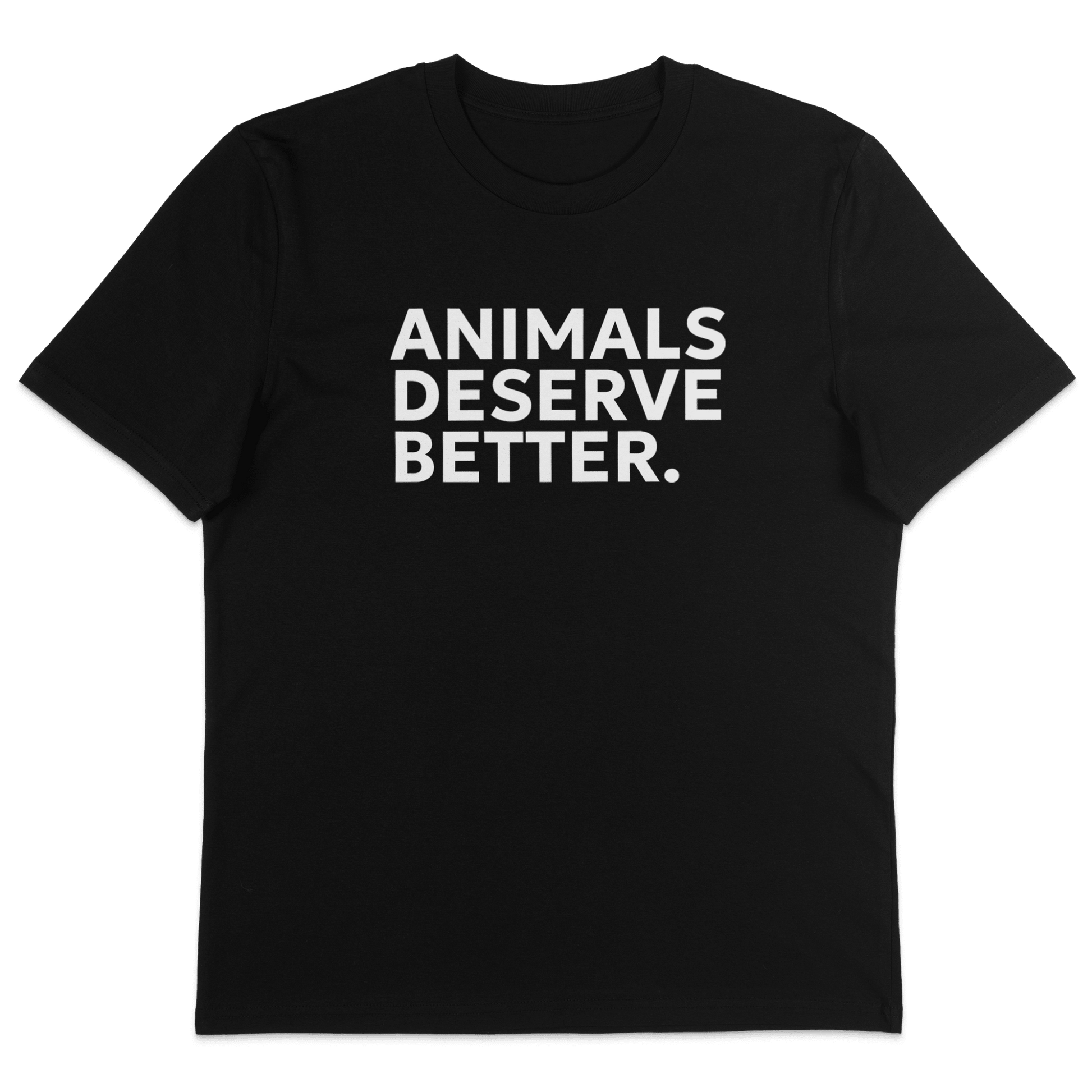 Animals Deserve Better T-Shirt - Vegan America