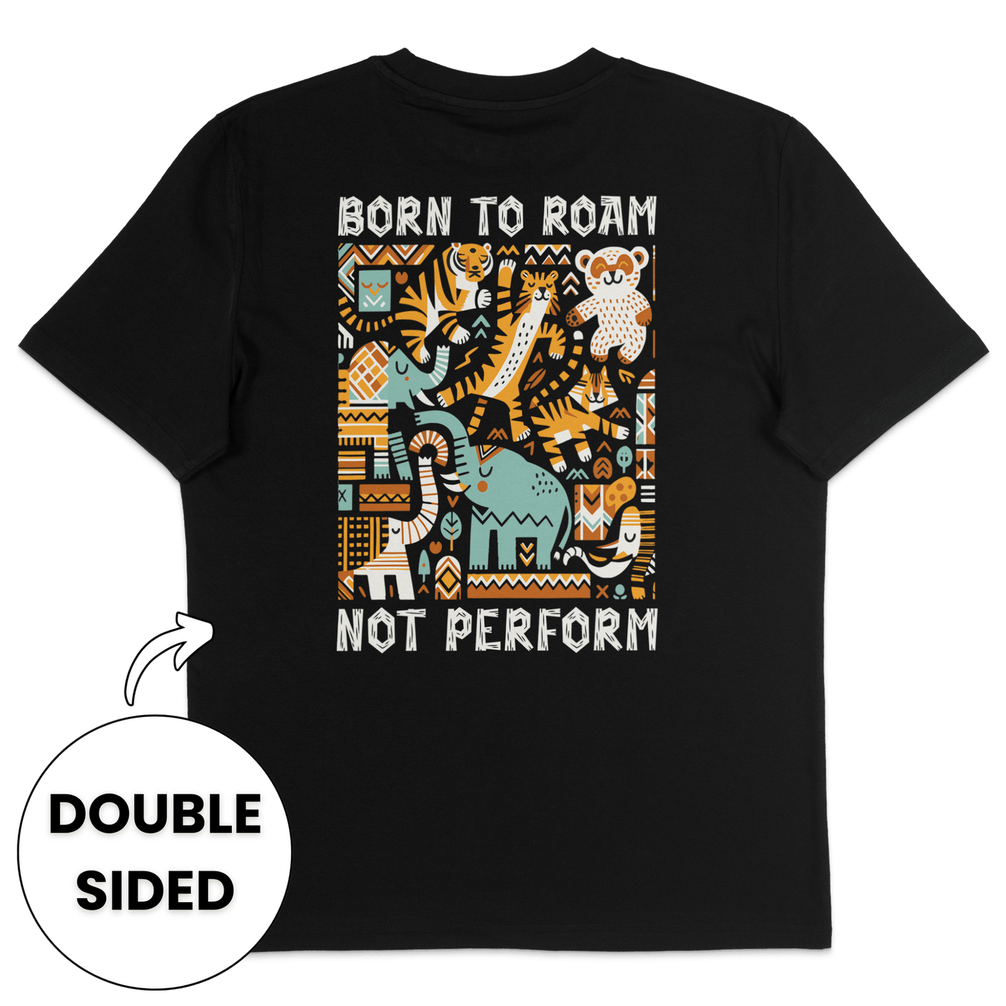 Born To Roam Not Perform Streetwear T-Shirt - Vegan America