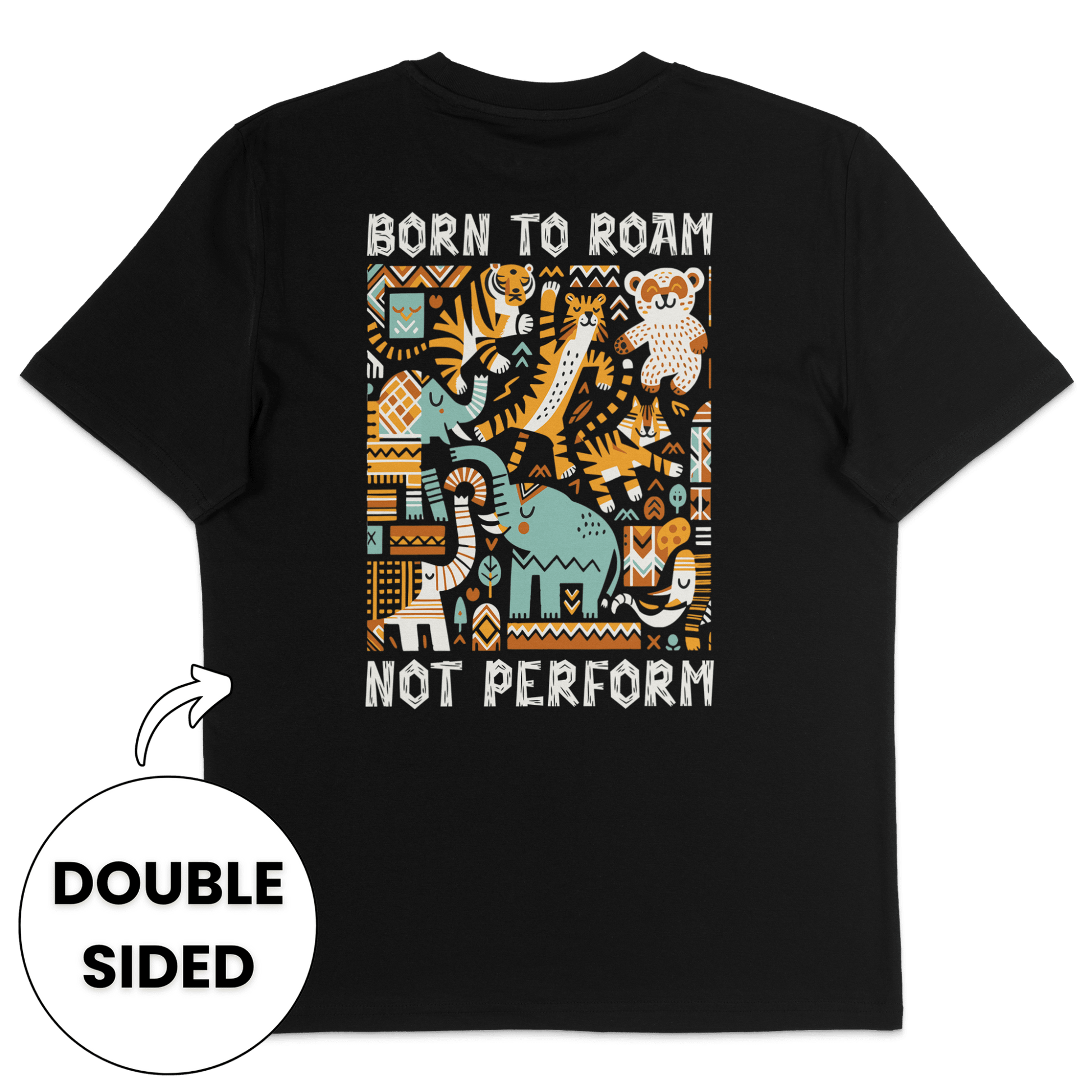 Born To Roam Not Perform Streetwear T-Shirt - Vegan America