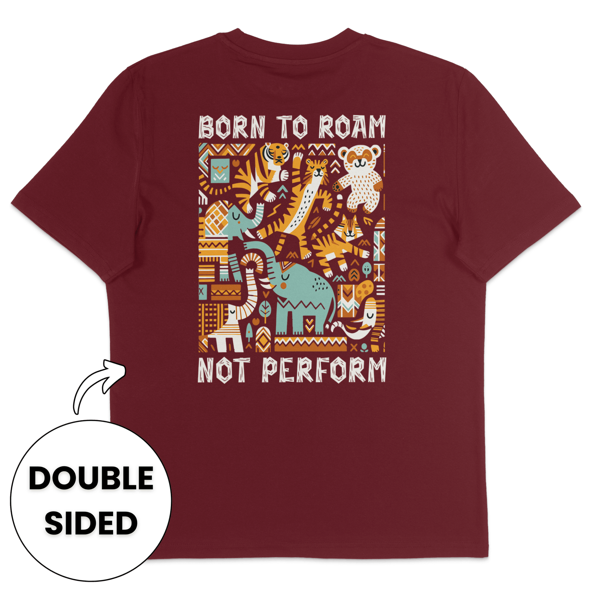 Born To Roam Not Perform Streetwear T-Shirt - Vegan America