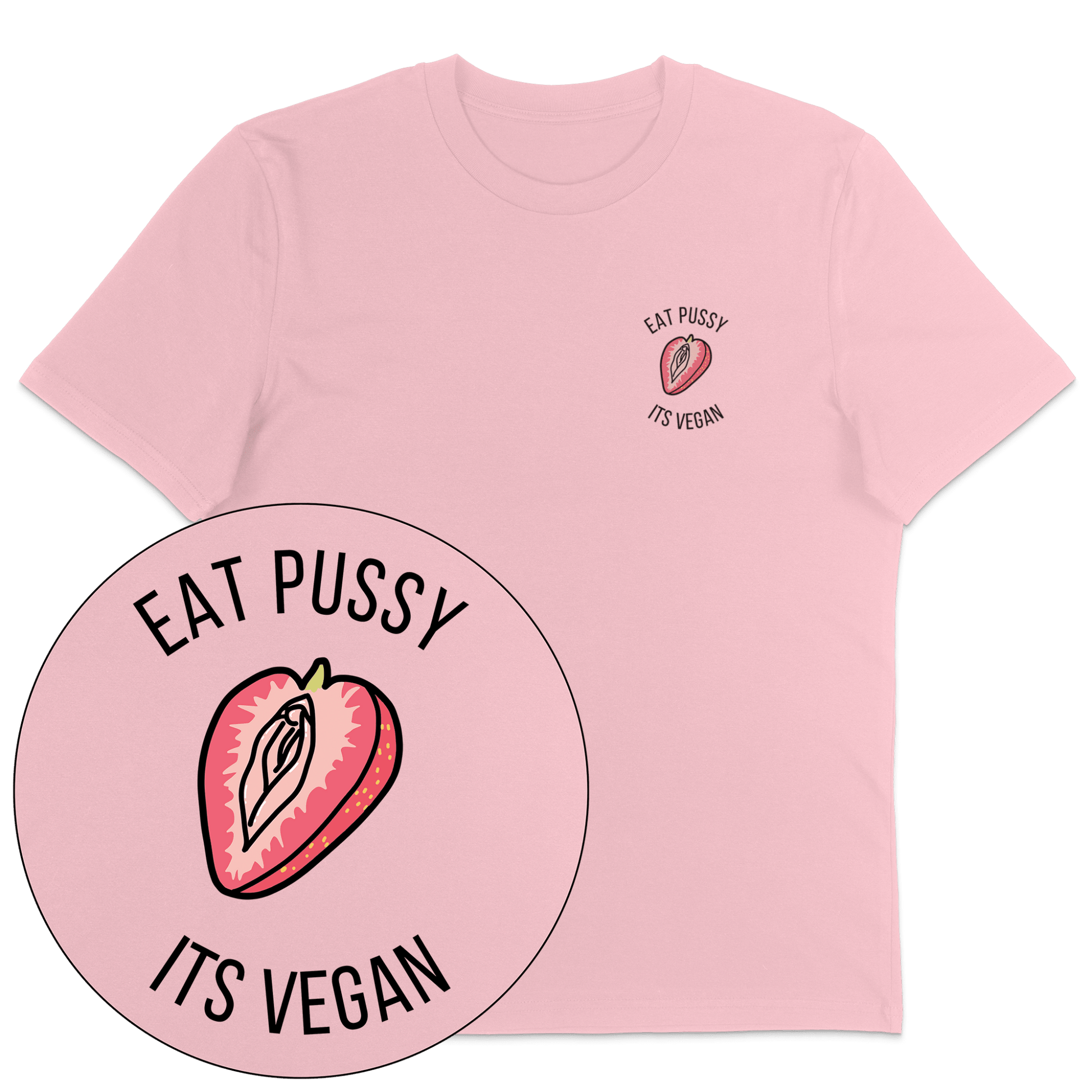 Eat Pussy It's Vegan T-Shirt - Vegan America