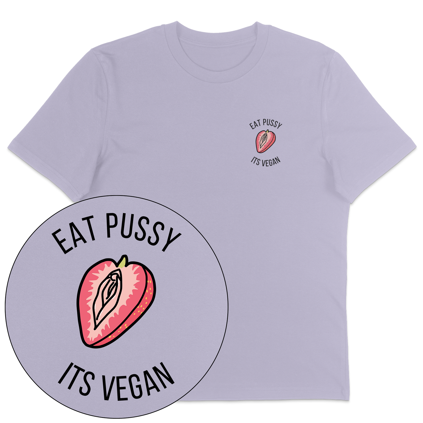 Eat Pussy It's Vegan T-Shirt - Vegan America