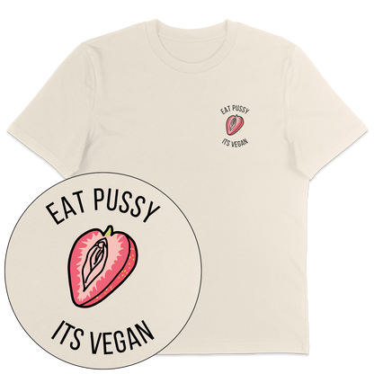 Eat Pussy It's Vegan T-Shirt - Vegan America
