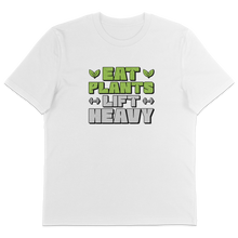 Eat Plants Lift Heavy T-Shirt