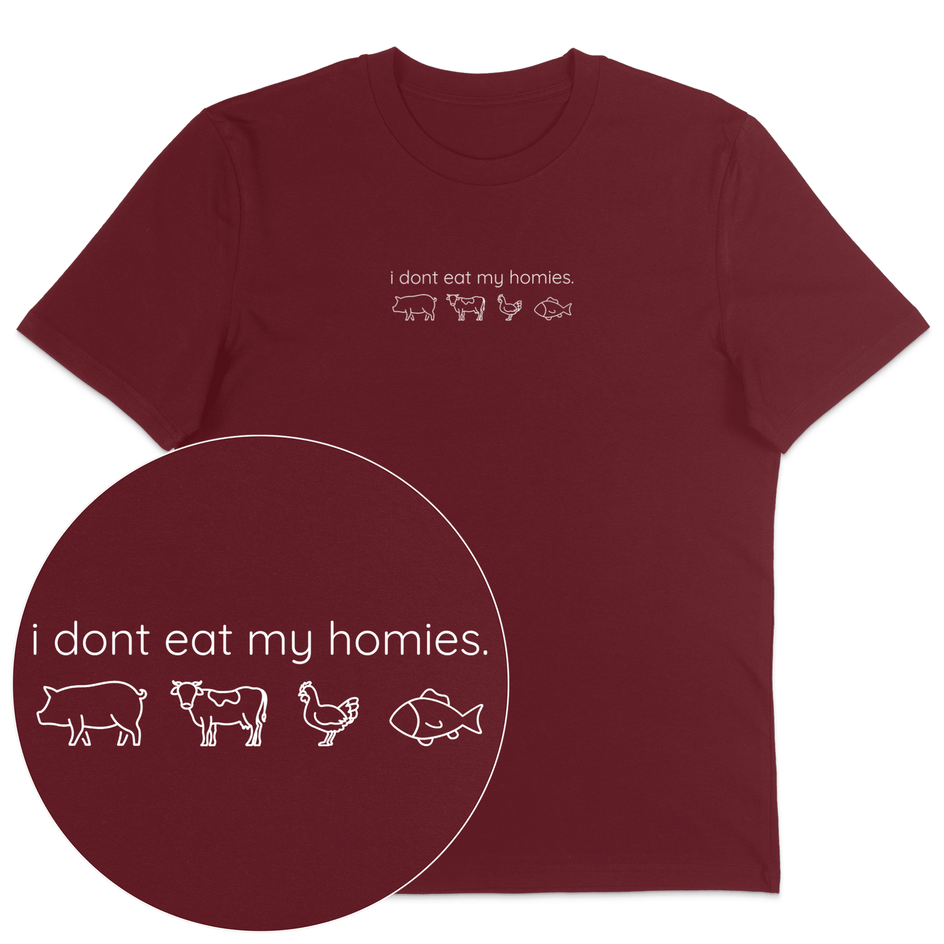I Don't Eat My Homies T-Shirt - Vegan America