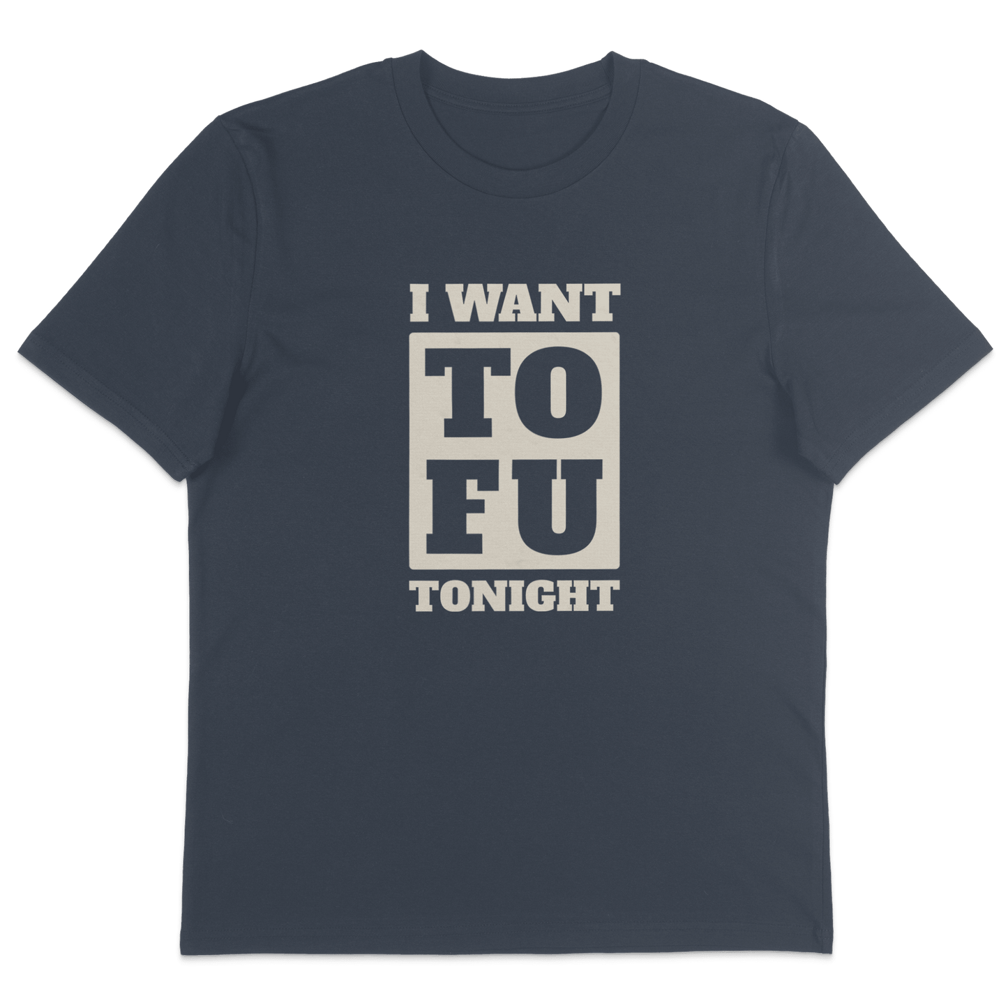 I Want Tofu T-Shirt - Vegan America