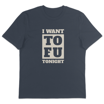 I Want Tofu T-Shirt - Vegan America