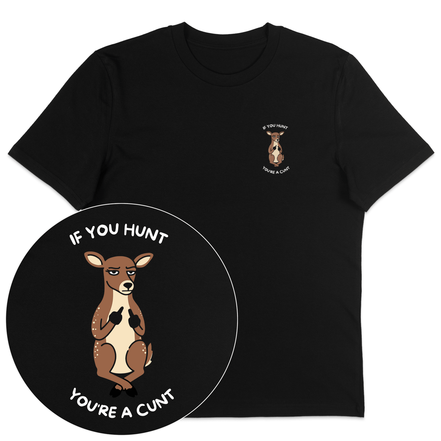 If You Hunt T-Shirt - Vegan America