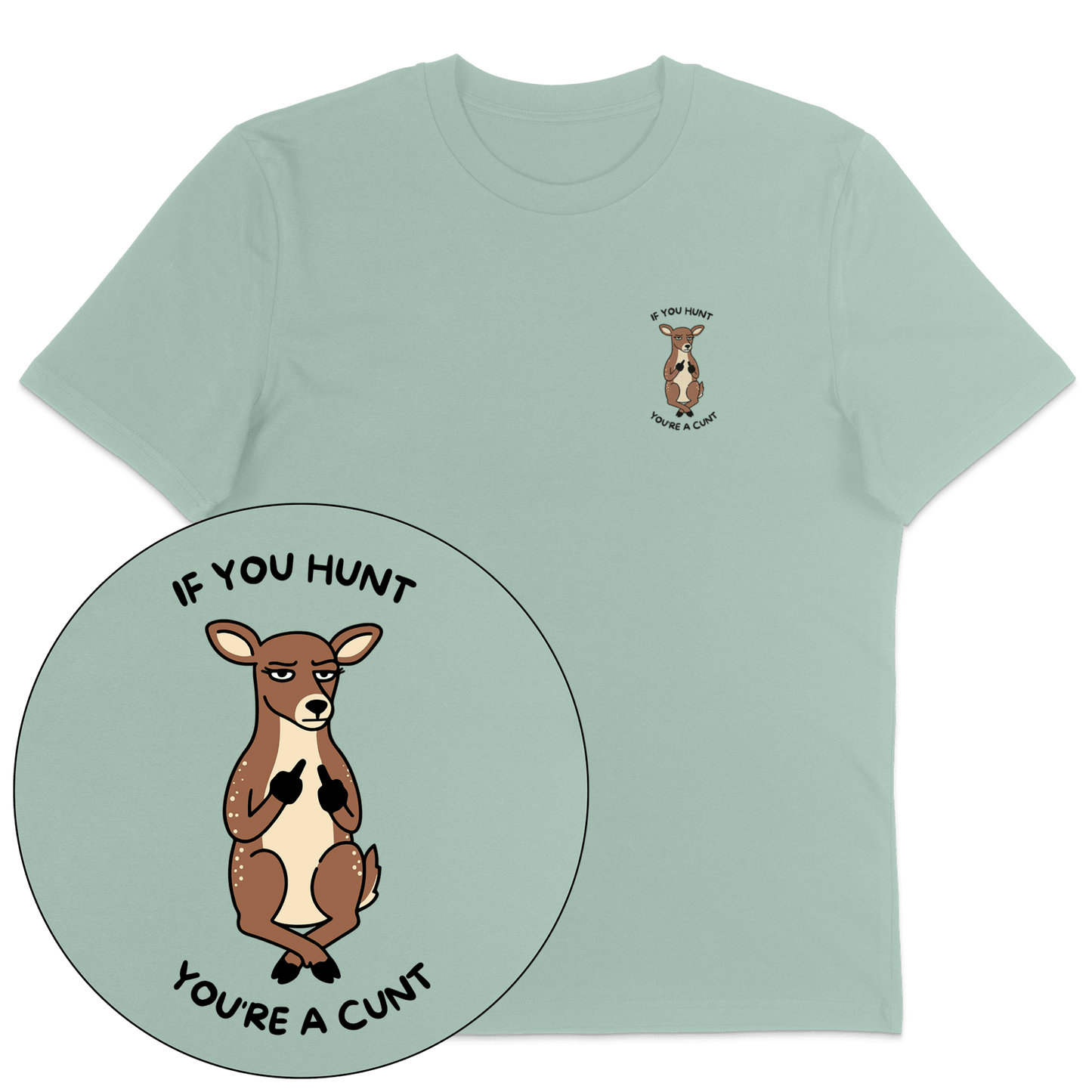 If You Hunt T-Shirt - Vegan America