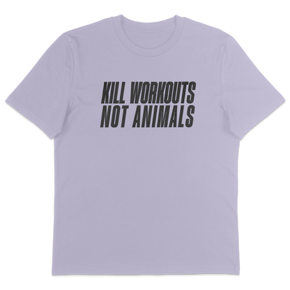 Kill Workouts Not Animals T-Shirt - Vegan America