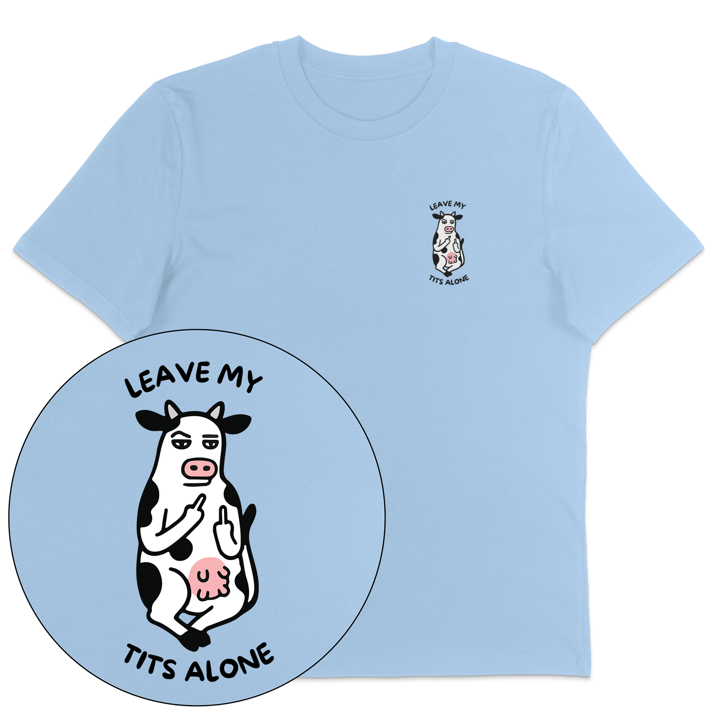 Leave My Tits Alone T-Shirt - Vegan America