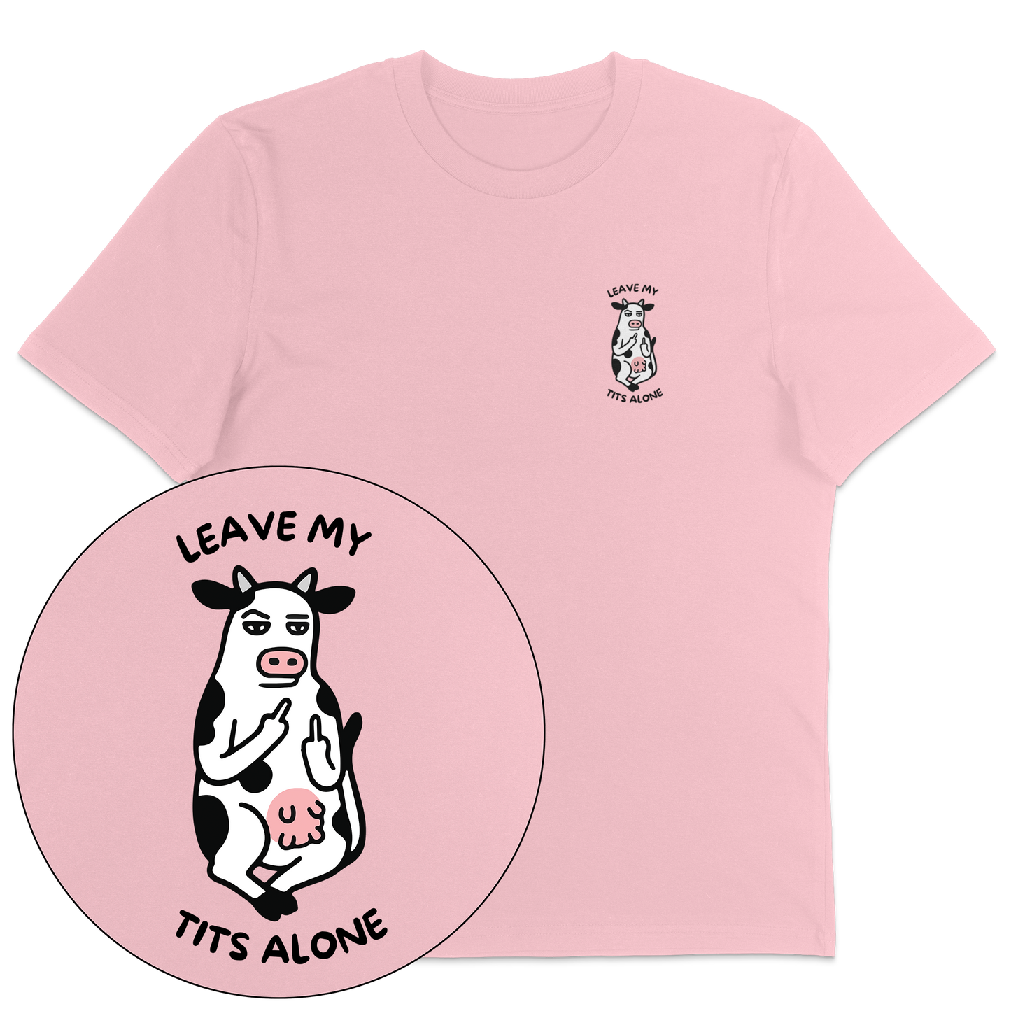 Leave My Tits Alone T-Shirt - Vegan America