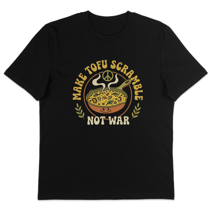 Make Tofu Scramble Not War T-Shirt - Vegan America