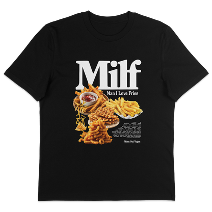 Man I Love Fries T-Shirt