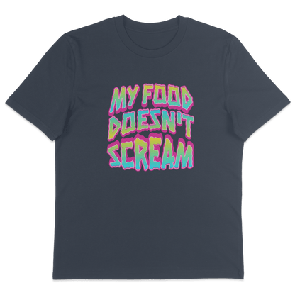 My Food Doesn't Scream T-Shirt - Vegan America