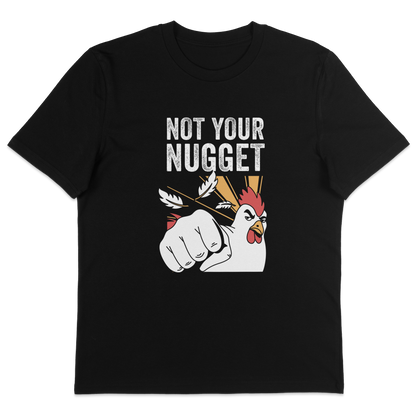 Not Your Nugget T-Shirt - Vegan America
