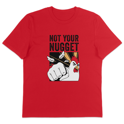 Not Your Nugget T-Shirt - Vegan America