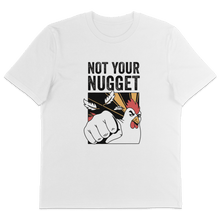 Not Your Nugget T-Shirt - Vegan America