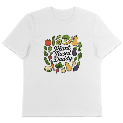 Plant Based Daddy T-Shirt - Vegan America
